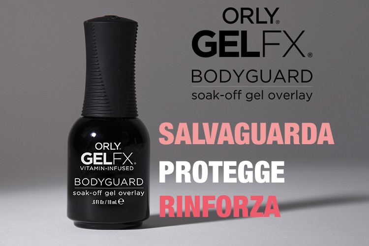 ORLY Bodyguard Novità